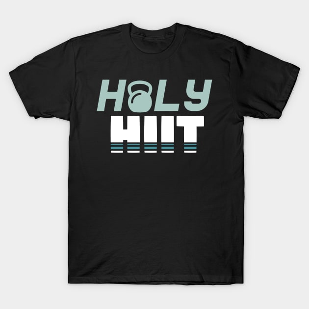 Holy Hiit l Tabata Fitness Workout Gym print T-Shirt by biNutz